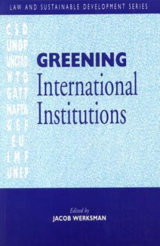 Book Greening International Institutions Jacob Werksman