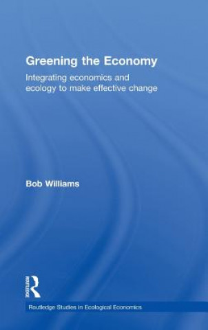 Kniha Greening the Economy Robert B. Williams