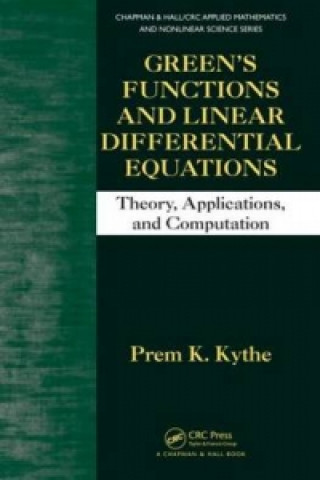 Kniha Green's Functions and Linear Differential Equations Prem K. Kythe