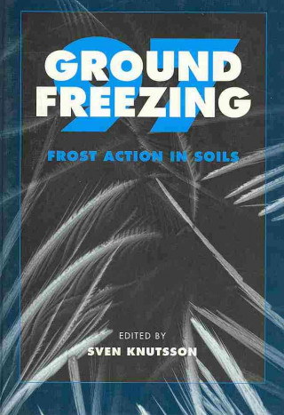 Βιβλίο Ground Freezing 97: Frost Action in Soils Sven Knutsson