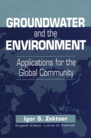 Книга Groundwater and the Environment Igor S. Zektser
