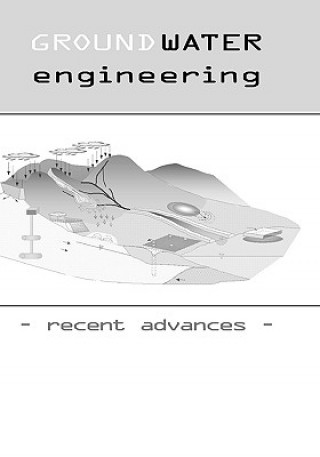 Könyv Groundwater Engineering - Recent Advances 