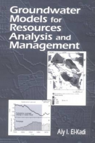 Knjiga Groundwater Models for Resources Analysis and Management Aly I. El-Kadi