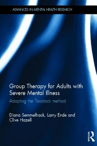 Kniha Group Therapy for Adults with Severe Mental Illness Clive Hazell