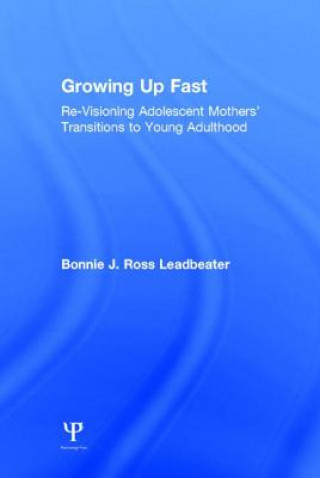 Carte Growing Up Fast Bonnie Leadbeater
