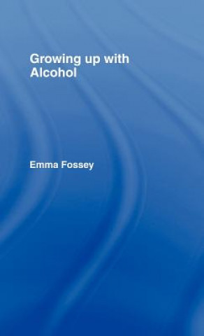 Carte Growing up with Alcohol Emma Fossey