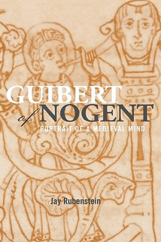 Könyv Guibert of Nogent Jay Rubenstein