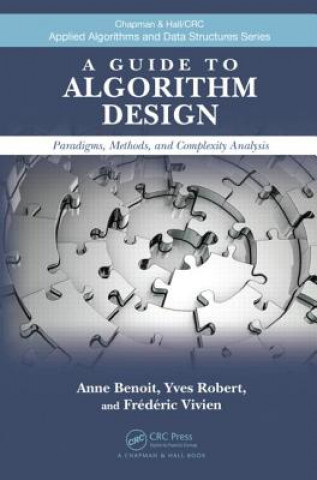 Книга Guide to Algorithm Design Frederic Vivien