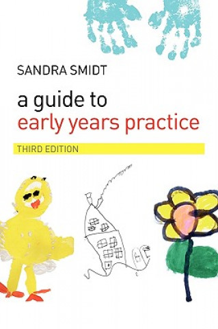 Könyv Guide to Early Years Practice Sandra Smidt