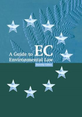 Carte Guide to EC Environmental Law Dorothy Gillies