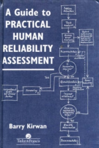 Könyv Guide To Practical Human Reliability Assessment B. Kirwan