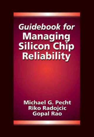 Kniha Guidebook for Managing Silicon Chip Reliability Gopal Rao