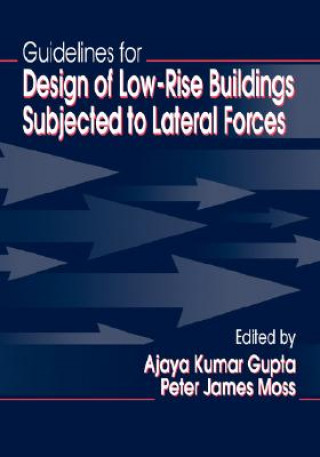 Knjiga Guidelines for Design of Low-Rise Buildings Subjected to Lateral Forces Peter James Moss