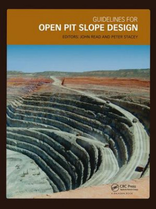 Книга Guidelines for Open Pit Slope Design John Read