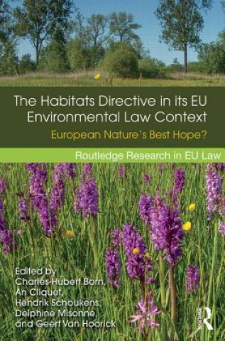 Knjiga Habitats Directive in its EU Environmental Law Context 