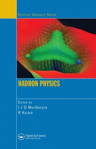 Book Hadron Physics I. J. Douglas MacGregor