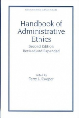 Carte Handbook of Administrative Ethics Terry L. Cooper