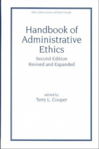 Knjiga Handbook of Administrative Ethics Terry L. Cooper