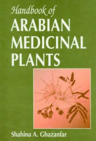 Kniha Handbook of Arabian Medicinal Plants Shahina A. Ghazanfar