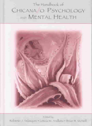 Книга Handbook of Chicana/o Psychology and Mental Health 