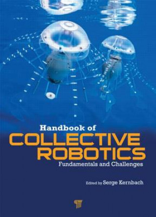 Knjiga Handbook of Collective Robotics Serge Kernbach