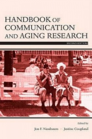 Kniha Handbook of Communication and Aging Research 