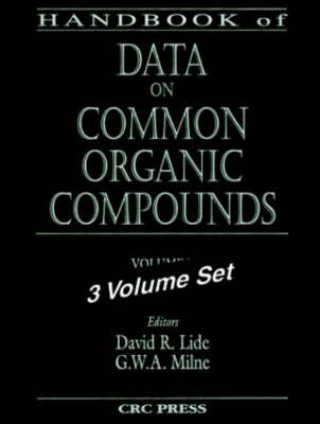 Kniha Handbook of Data on Common Organic Compounds G. W. A. Milne