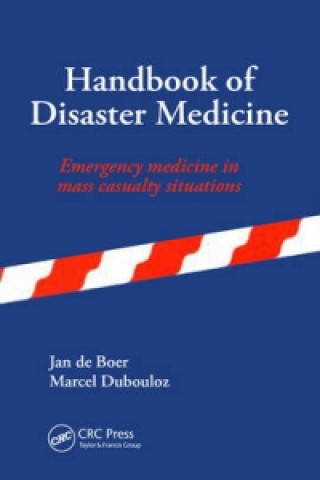 Kniha Handbook of Disaster Medicine Jan De Boer