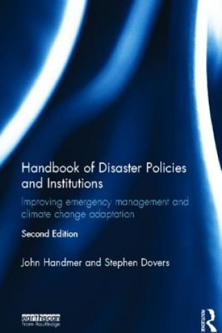 Carte Handbook of Disaster Policies and Institutions Stephen Dovers