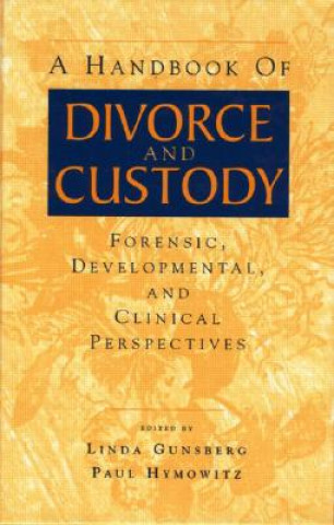 Książka Handbook of Divorce and Custody 