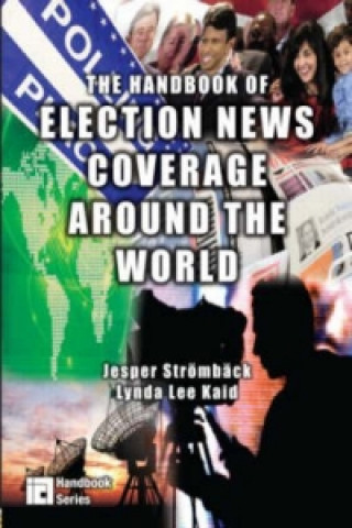 Könyv Handbook of Election News Coverage Around the World 