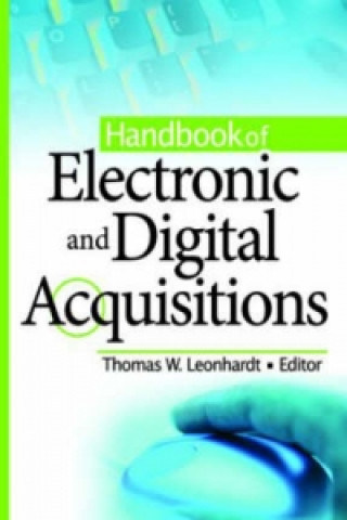 Carte Handbook of Electronic and Digital Acquisitions Thomas W. Leonhardt