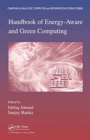 Könyv Handbook of Energy-Aware and Green Computing - Two Volume Set Sanjay Ranka