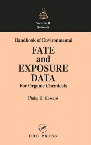 Buch Handbook of Environmental Fate and Exposure Data For Organic Chemicals, Volume II Philip H. Howard