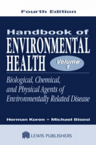 Kniha Handbook of Environmental Health, Volume I Michael S. Bisesi