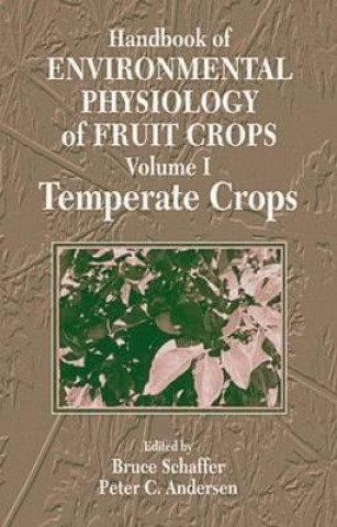 Kniha Handbook of Environmental Physiology of Fruit Crops P.C. Andersen