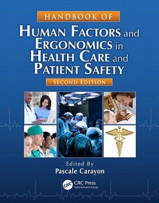 Książka Handbook of Human Factors and Ergonomics in Health Care and Patient Safety 