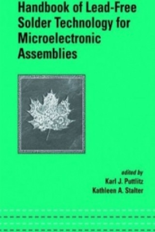 Książka Handbook of Lead-Free Solder Technology for Microelectronic Assemblies Kathleen A. Stalter