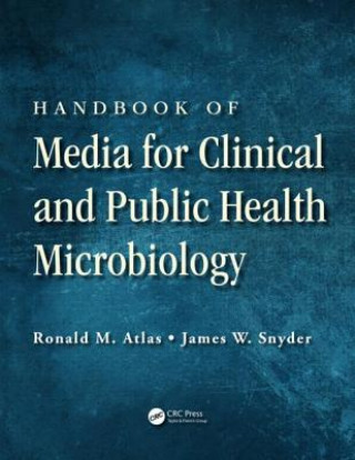 Kniha Handbook of Media for Clinical and Public Health Microbiology James W. Snyder