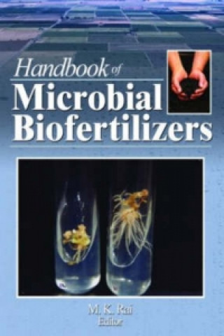 Kniha Handbook of Microbial Biofertilizers Mahendra Rai