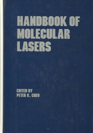 Könyv Handbook of Molecular Lasers Peter K. Cheo