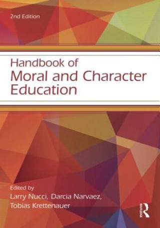 Carte Handbook of Moral and Character Education Larry Nucci