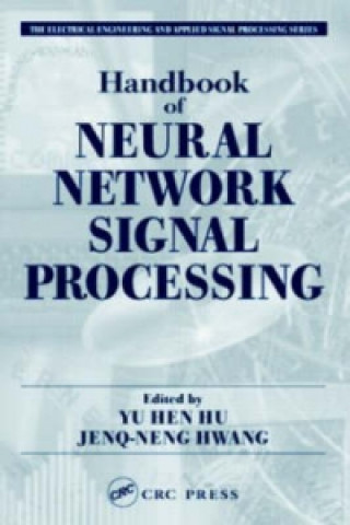 Kniha Handbook of Neural Network Signal Processing Jeng-Neng Hwang