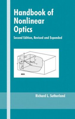 Kniha Handbook of Nonlinear Optics Richard L. Sutherland