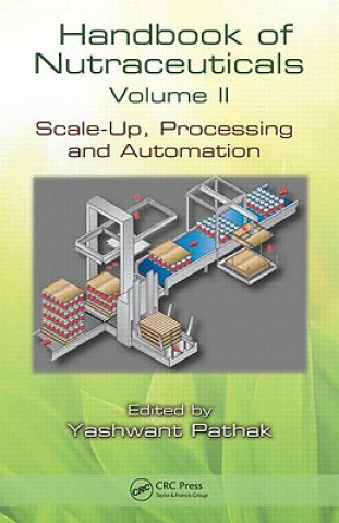 Carte Handbook of Nutraceuticals Volume II Yashwant Vishnupant Pathak