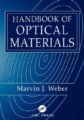 Kniha Handbook of Optical Materials Marvin J. Weber