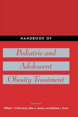 Kniha Handbook of Pediatric and Adolescent Obesity Treatment William T. O'Donohue