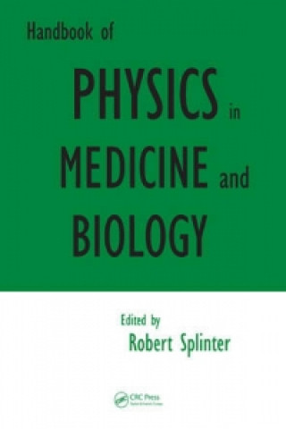 Książka Handbook of Physics in Medicine and Biology 