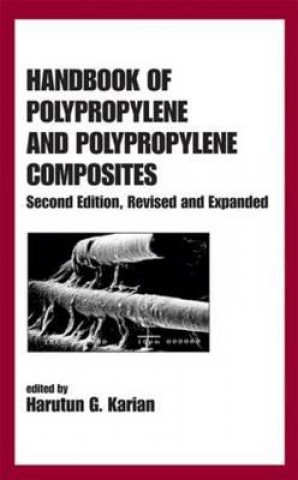 Kniha Handbook of Polypropylene and Polypropylene Composites, Revised and Expanded 