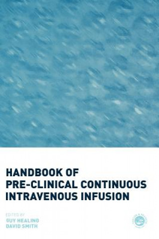 Buch Handbook of Pre-Clinical Continuous Intravenous Infusion Guy Healing